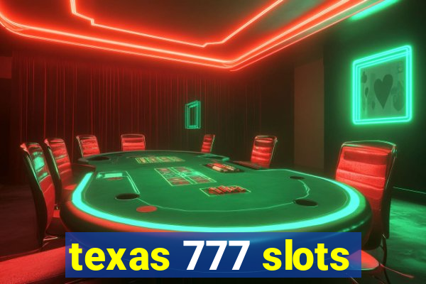 texas 777 slots